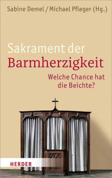 Bild zu Sakrament der Barmherzigkeit von Sabine (Hrsg.) Demel