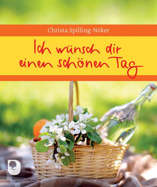 Bild zu Ich wünsch dir einen schönen Tag von Christa Spilling-Nöker