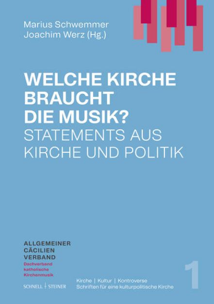 Bild zu Welche Kirche braucht die Musik? von Marius (Hrsg.) Schwemmer