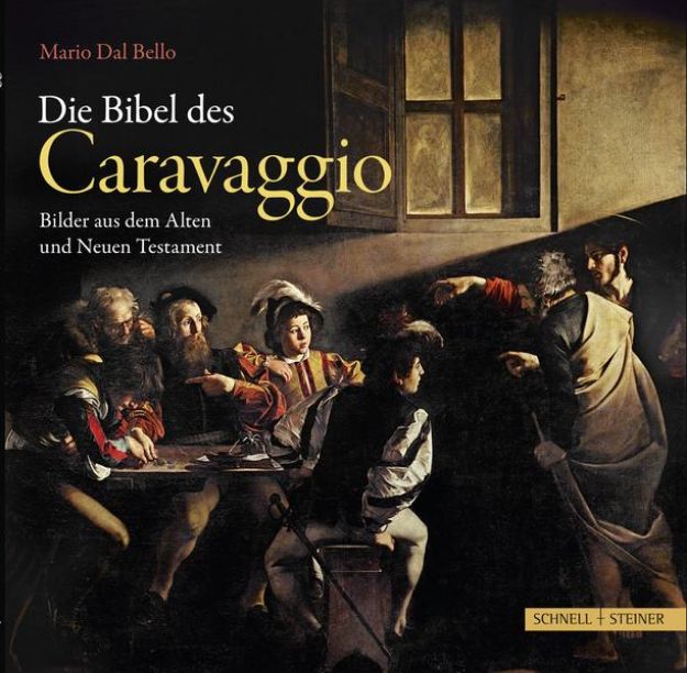 Bild zu Die Bibel des Caravaggio von Mario Dal Bello