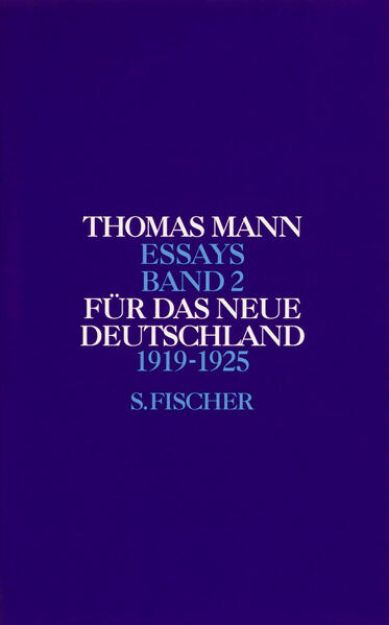 Bild zu Bd. 2: Für das neue Deutschland - Essays von Thomas Mann