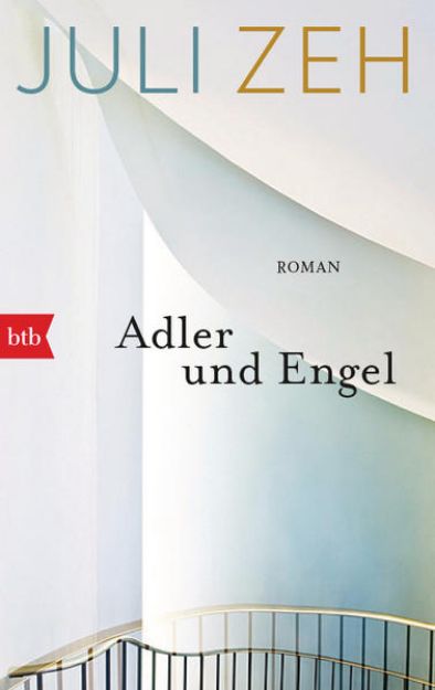 Bild zu Adler und Engel von Juli Zeh