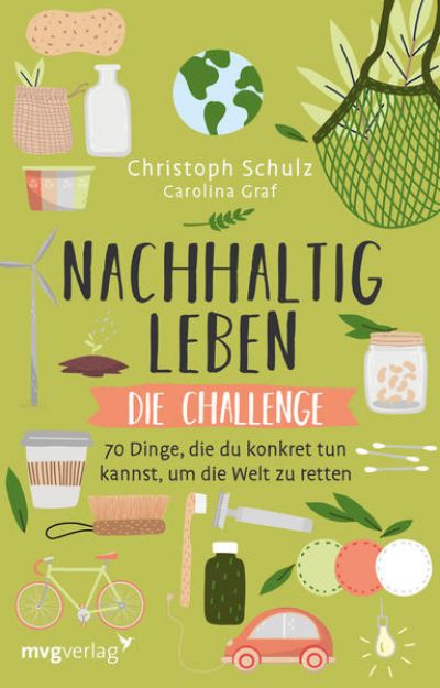 Bild zu Nachhaltig leben - Die Challenge von Christoph Schulz