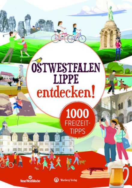 Bild zu Ostwestfalen:Lippe entdecken! 1000 Freizeittipps : Natur, Kultur, Sport, Spaß von Matthias Rickling