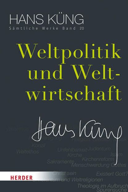 Bild zu Weltpolitik und Weltwirtschaft von Hans Küng