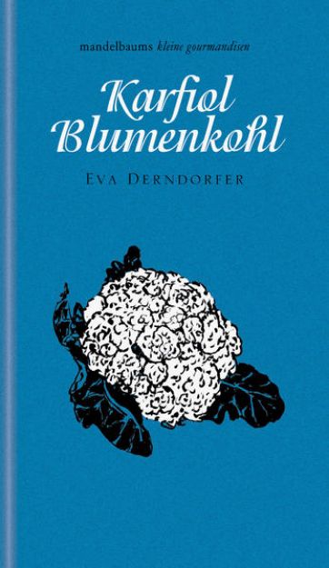 Bild zu Karfiol / Blumenkohl von Eva Derndorfer