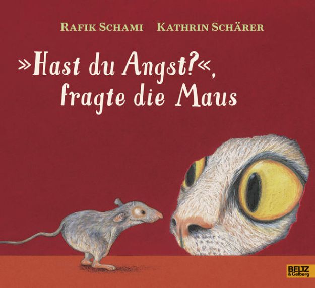 Bild zu »Hast du Angst?«, fragte die Maus von Rafik Schami