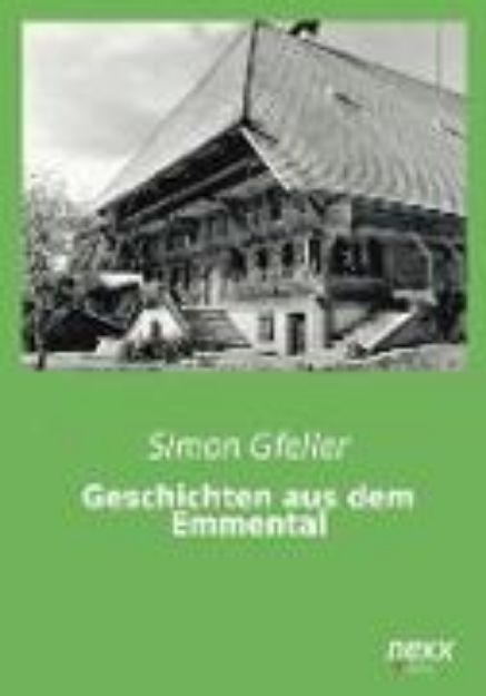 Bild zu Geschichten aus dem Emmental von Simon Gfeller