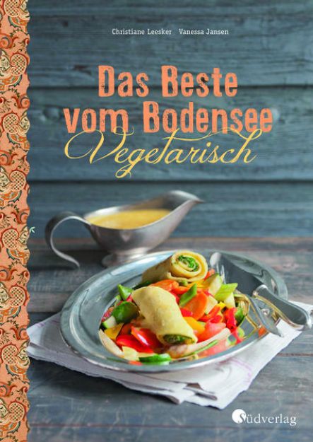 Bild zu Das Beste vom Bodensee - Vegetarisch von Christiane Leesker