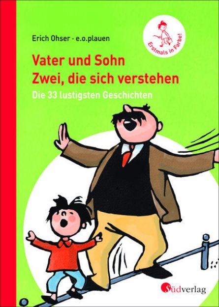 Bild zu Vater und Sohn - Zwei, die sich verstehen von Erich Ohser alias a. o. plauen