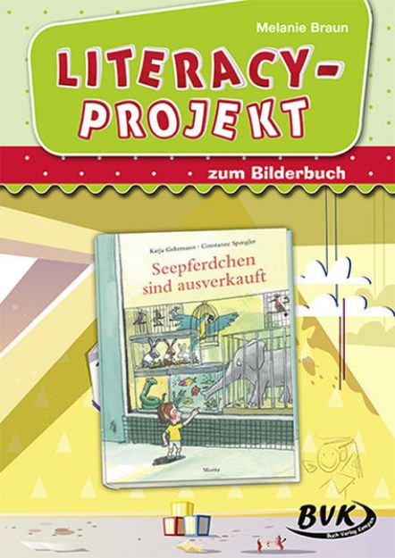 Bild zu Literacy-Projekt zum Bilderbuch Seepferdchen sind ausverkauft von Constanze Spengler