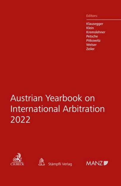 Bild zu Austrian Yearbook on International Arbitration 2022 von Christian (Hrsg.) Klausegger