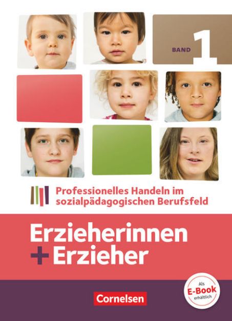 Bild zu Erzieherinnen + Erzieher, Bisherige Ausgabe, Band 1, Professionelles Handeln im sozialpädagogischen Berufsfeld, Fachbuch von Silvia Gartinger