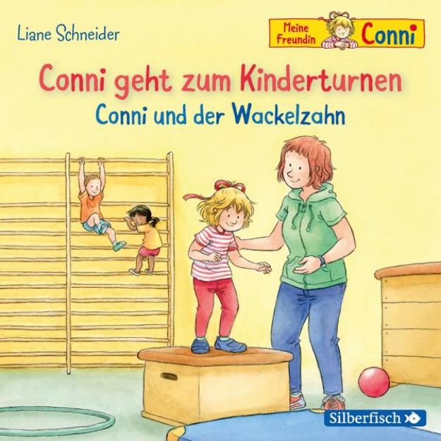 Bild zu Conni geht zum Kinderturnen / Conni und der Wackelzahn (Meine Freundin Conni - ab 3) von Liane Schneider