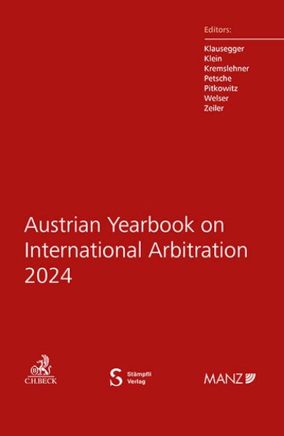 Bild zu Austrian Yearbook on International Arbitration 2024 von Christian (Hrsg.) Klausegger