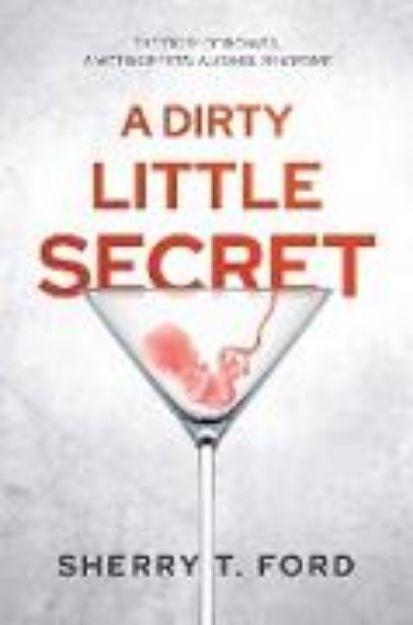 Bild zu A Dirty Little Secret von Sherry T. Ford