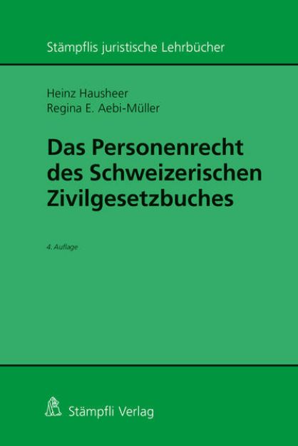 Bild zu Das Personenrecht des Schweizerischen Zivilgesetzbuches von Heinz Hausheer