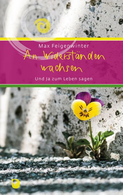 Bild zu An Widerständen wachsen von Max Feigenwinter