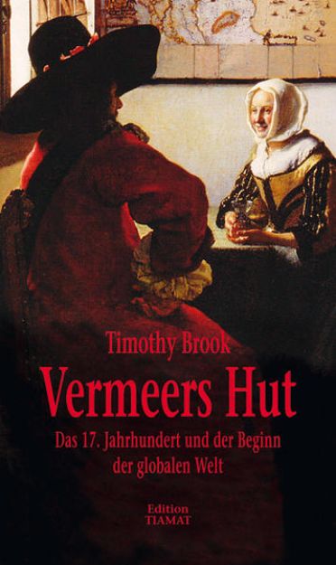 Bild zu Vermeers Hut von Timothy Brook