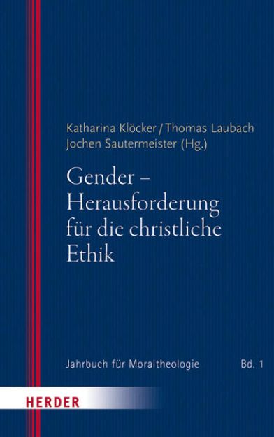 Bild zu Gender - Herausforderung für die christliche Ethik von Katharina (Hrsg.) Klöcker