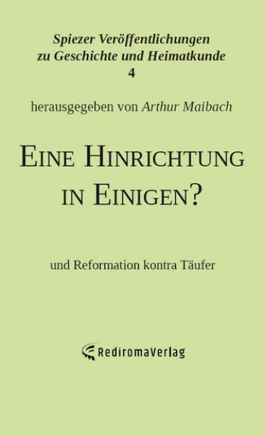 Bild zu Eine Hinrichtung in Einigen? von Arthur Maibach