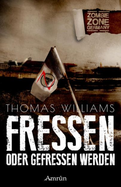 Bild zu Zombie Zone Germany: Fressen oder gefressen werden von Thomas William