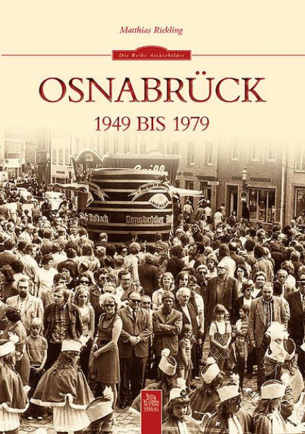 Bild zu Osnabrück 1949 bis 1979 von Matthias Rickling