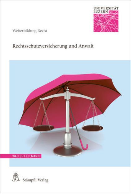 Bild zu Rechtsschutzversicherung und Anwalt von Walter (Hrsg.) Fellmann