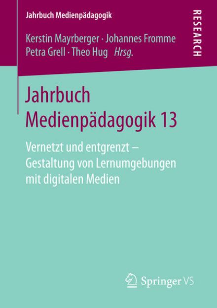 Bild zu Jahrbuch Medienpädagogik 13 von Kerstin (Hrsg.) Mayrberger