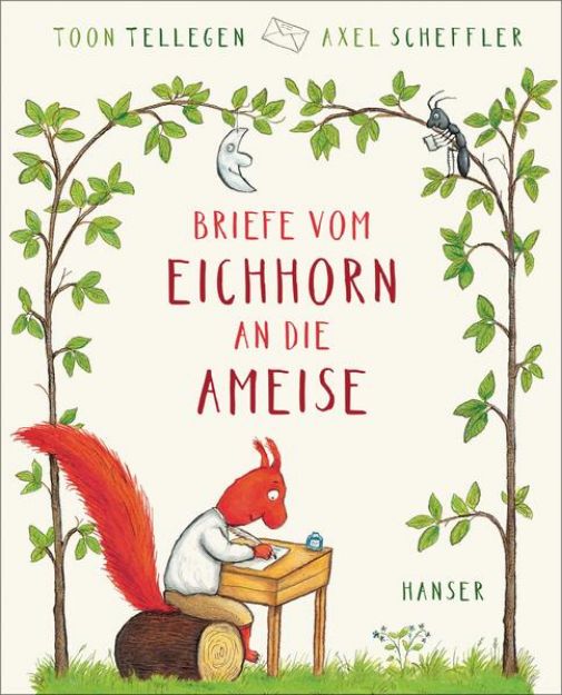 Bild von Briefe vom Eichhorn an die Ameise von Toon Tellegen