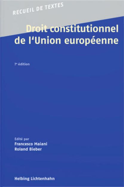 Bild zu Droit constitutionnel de l'Union européenne von Francesco (Hrsg.) Maiani