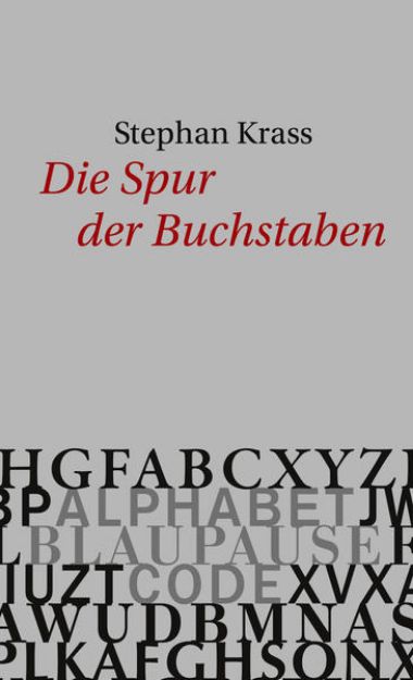 Bild zu Die Spur der Buchstaben von Stephan Krass