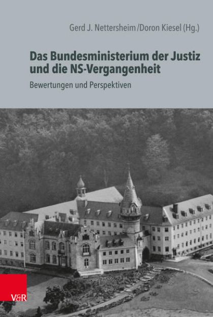 Bild zu Das Bundesministerium der Justiz und die NS-Vergangenheit von Gerd J. (Hrsg.) Nettersheim