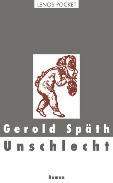 Bild zu Unschlecht von Gerold Späth