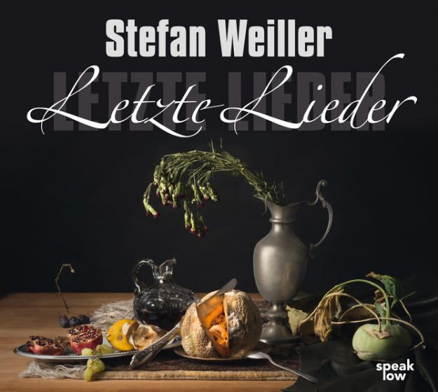 Bild von Letzte Lieder von Stefan Weiller