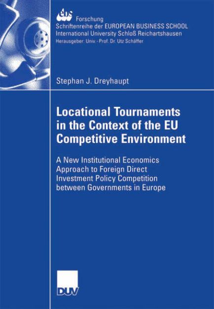 Bild zu Locational Tournaments in the Context of the EU Competitive Environment von Stephan Dreyhaupt