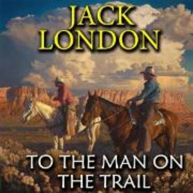 Bild zu To the Man On the Trail (Audio Download)