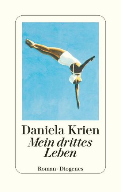 Bild zu Mein drittes Leben von Daniela Krien