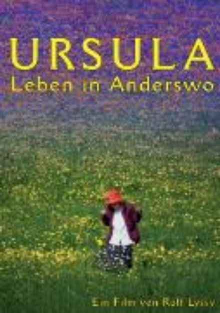 Bild zu Ursula - Leben in Anderswo von Rolf Lyssy (Reg.)