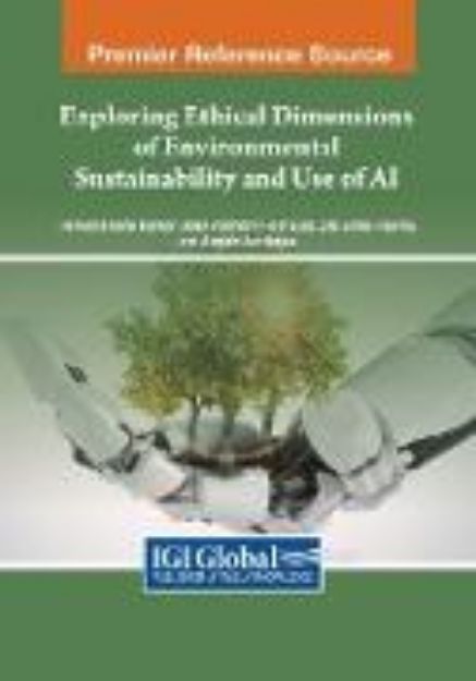 Bild zu Exploring Ethical Dimensions of Environmental Sustainability and Use of AI von Hemachandran (Hrsg.) Kannan