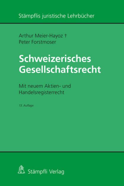 Bild zu Schweizerisches Gesellschaftsrecht von Arthur Meier-Hayoz