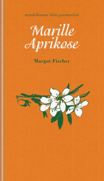 Bild zu Marille / Aprikose von Fischer Margot