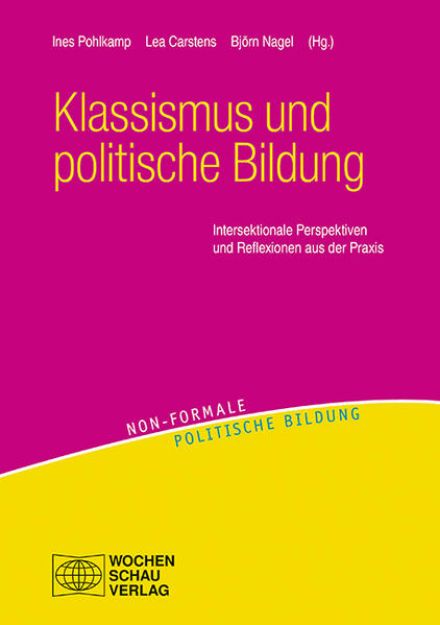 Bild zu Klassismus und politische Bildung von Ines (Hrsg.) Pohlkamp