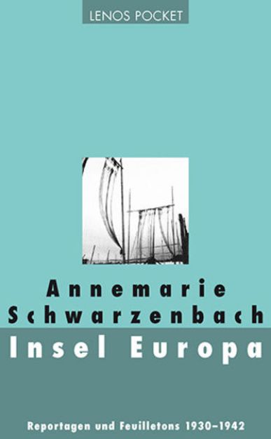 Bild zu Insel Europa von Annemarie Schwarzenbach