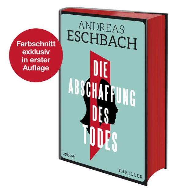 Bild zu Die Abschaffung des Todes von Andreas Eschbach