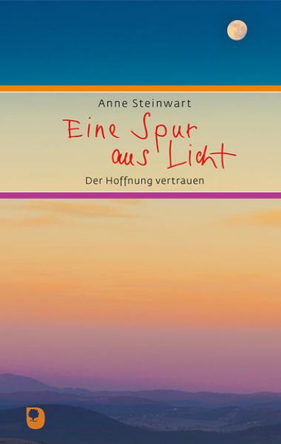 Bild zu Eine Spur aus Licht von Anne Steinwart