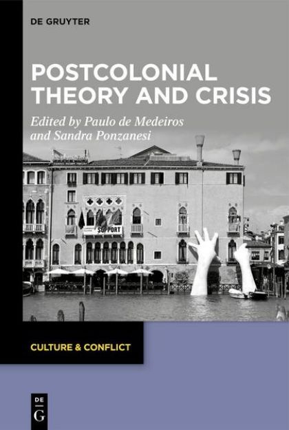 Bild zu Postcolonial Theory and Crisis von Paulo (Hrsg.) De Medeiros