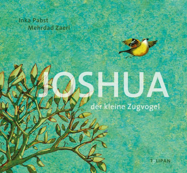 Bild zu Joshua - Der kleine Zugvogel von Inka Pabst