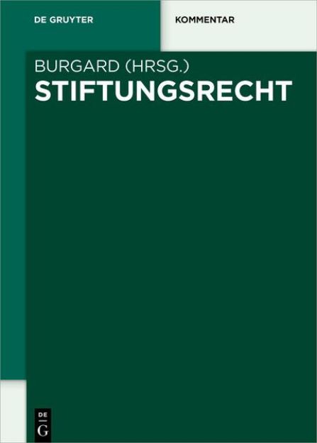 Bild zu Stiftungsrecht von Ulrich (Hrsg.) Burgard