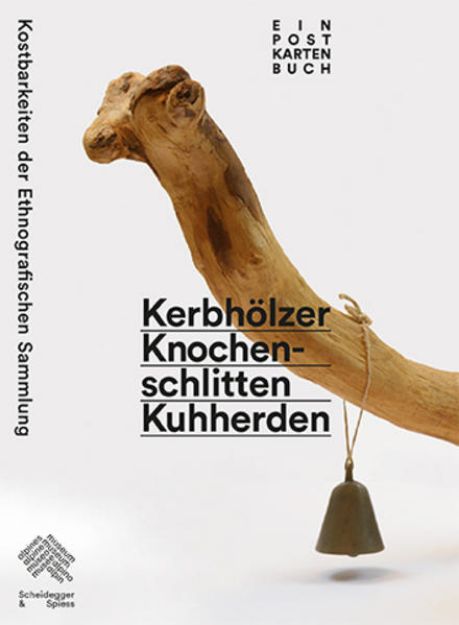 Bild zu Kerbhölzer, Knochenschlitten, Kuhherden von Alpines Museum der Schweiz (Hrsg.)